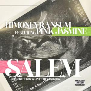 SALEM (feat. Pink Jasmine) [Explicit]