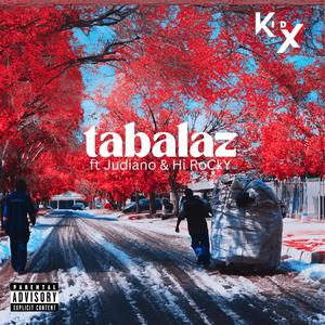 Tabalaz (feat. Hi RoCkY & Judiano) [Explicit]