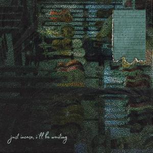 just incase, i'll be waiting (feat. Zerick)