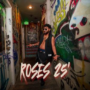 Roses 25' (Explicit)