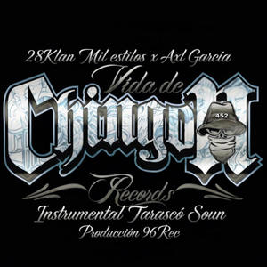 Vida de Chingon (feat. Axl García) (Explicit)