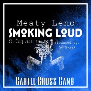 Smoking Loud (Explicit)