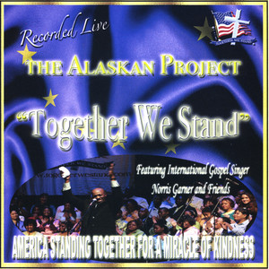 The Alaskan Project: Together We Stand