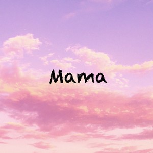 Mama