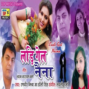 Ladi Gel Naina