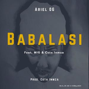 Babalasii(feat. M.I.G & Cota Inmza) (Explicit)