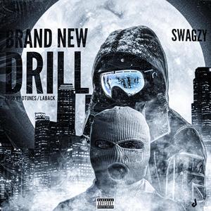 Brand New Drill (Explicit)