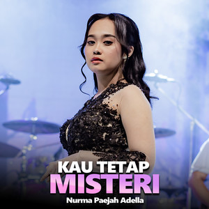Kau Tetap Misteri