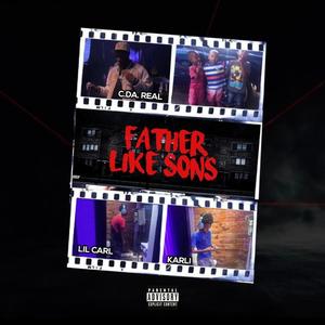 Farther Like Sons (feat. Lil Carl & Karli) [Explicit]