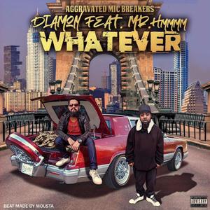 whatever (feat. Mr & hmmm) (Explicit)