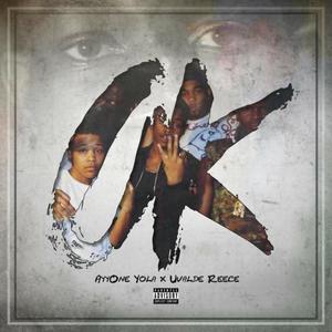 OK (feat. Uvalde Reece) (Explicit)