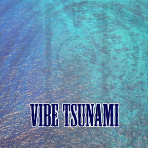 Vibe Tsunami