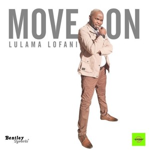 Lulama Lofani - Move On