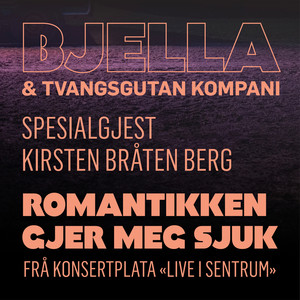 Romantikken gjer meg sjuk (Live i sentrum)