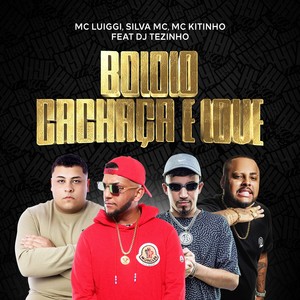 Bololo, cachaça e love (Explicit)