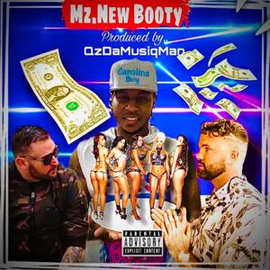 Mz. New Booty (feat. Bubba Spark & Noah Millen) [Explicit]