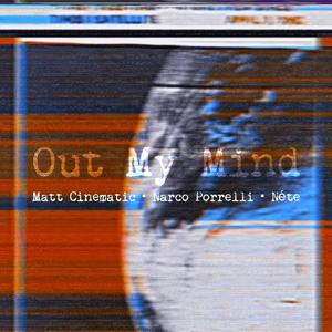 Out My Mind(feat. Narco Porrelli & Néte) (Explicit)