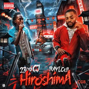 Hiroshima (feat. 2300Cj) (Explicit)