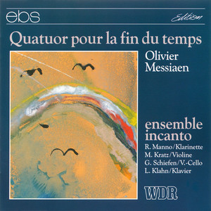 Messiaen: Quatuor pour la fin du temps