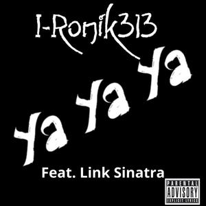 Ya Ya Ya (feat. Link Sinatra) (Remix|Explicit)