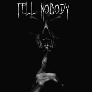 Tell nobody (feat. fno jay & troy1k) [Explicit]