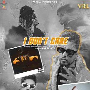 I Don’t Care (Explicit)