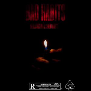 BAD HABITS (feat. DEATH ROSE) [Explicit]