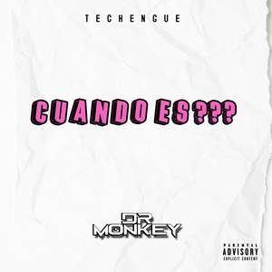 Cuando es (Techengue) (Explicit)