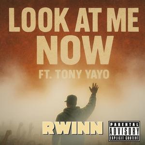Look At Me Now (feat. Tony Yayo) (Explicit)