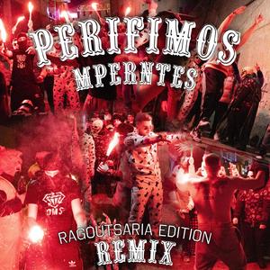 MPERNTES (Ragoutsaria Edition) (Remix) [Explicit]