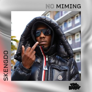 Skengdo - No Miming (Explicit)