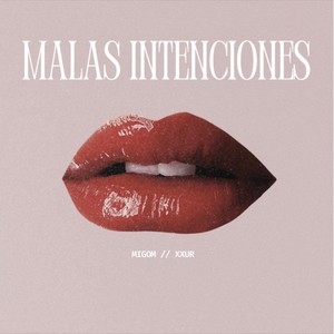 Malas intenciónes (Explicit)