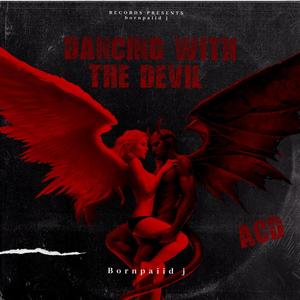 DANCING WITH THE DEVIL (Explicit)