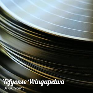 Tefyonse Wingapelwa