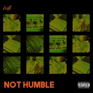 Not Humble (Explicit)