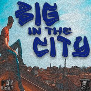 BIG IN THE CITY (Explicit)