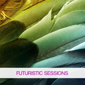 Futuristic Sessions