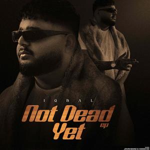 Not Dead Yet (Explicit)