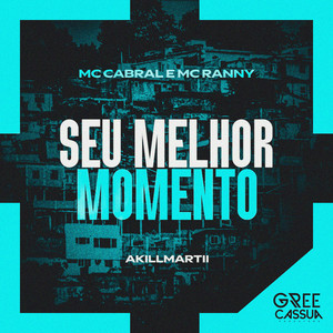 Seu Melhor Momento (Explicit)