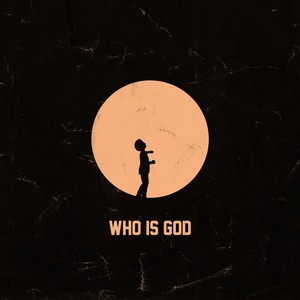 WHO IS GOD