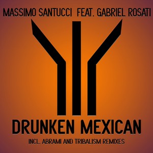 Drunken Mexican (Abrami Remix)