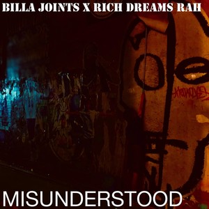 Misunderstood (Explicit)