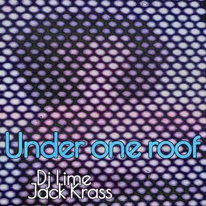 Under One Roof (feat. Jack Krass)