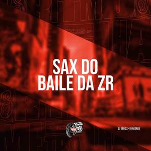 Sax do Baile da Zr (Explicit)