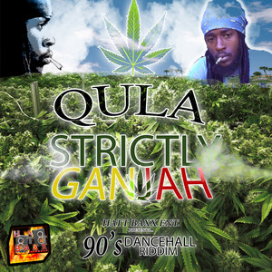 Strickly Ganjah