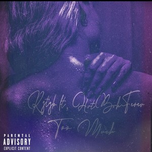 TOO MUCH (feat. HRTBRKFEVER) (Radio Edit|Explicit)