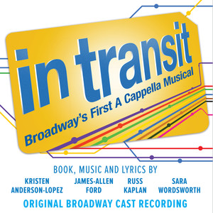 In Transit: Broadway's First A Cappella Musical (Original Broadway Cast Recording) [Explicit]