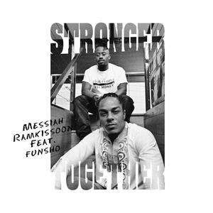 Stronger Together(feat. Funsho)