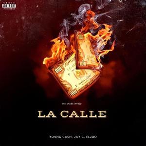 La calle (feat. Jay C & Eljoo) [Explicit]