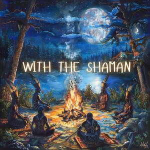 With The Shaman